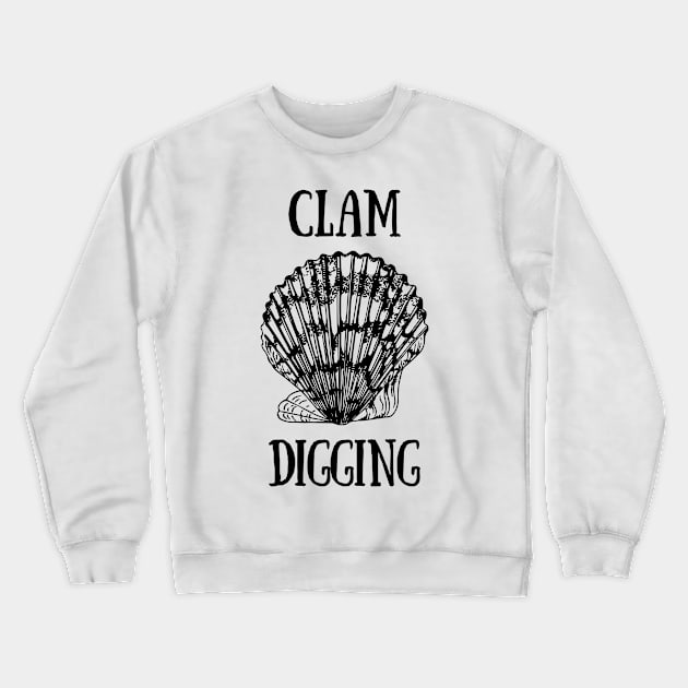 Clam Digging Crewneck Sweatshirt by bluerockproducts